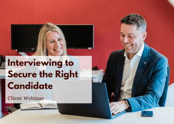 Interviewing to Secure the Right Candidate