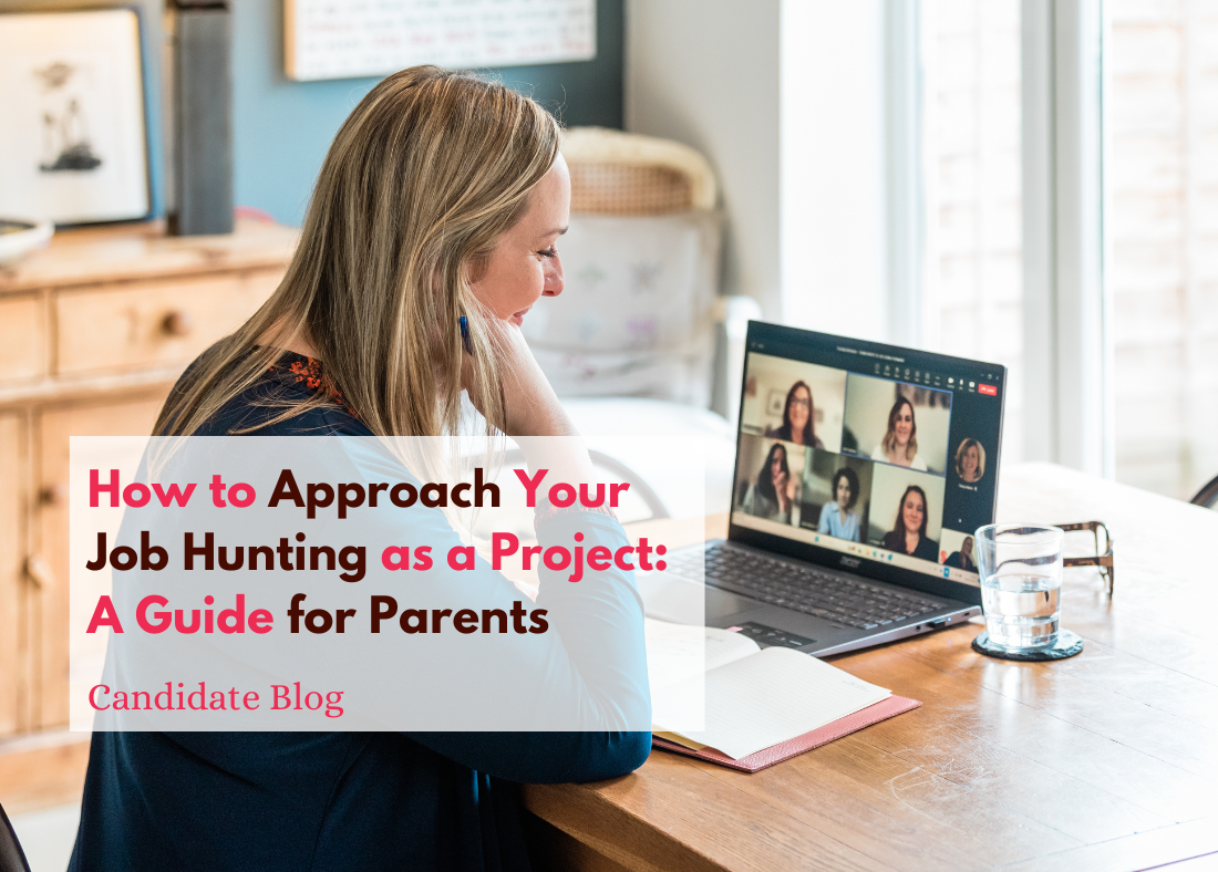 How to Approach Your Job Hunting as a Project: A Guide  for Parents